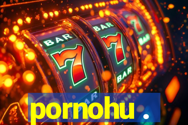 pornohu .